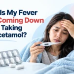 Why Is My Fever Not Coming Down After Taking Paracetamol?